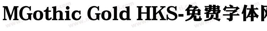 MGothic Gold HKS字体转换